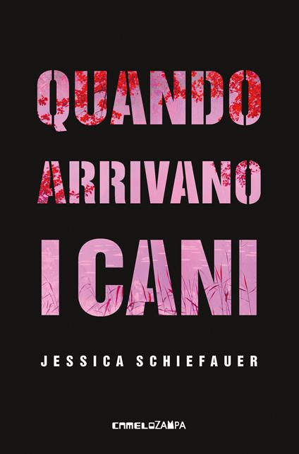 Quando arrivano i cani - Jessica Schiefauer - copertina