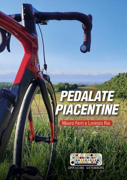 Pedalate piacentine - Mauro Ferri,Lorenzo Rai - copertina