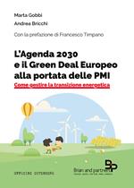 L' Agenda 2030 e il Green Deal Europeo alla portata delle PMI. Come gestire la transizione energetica