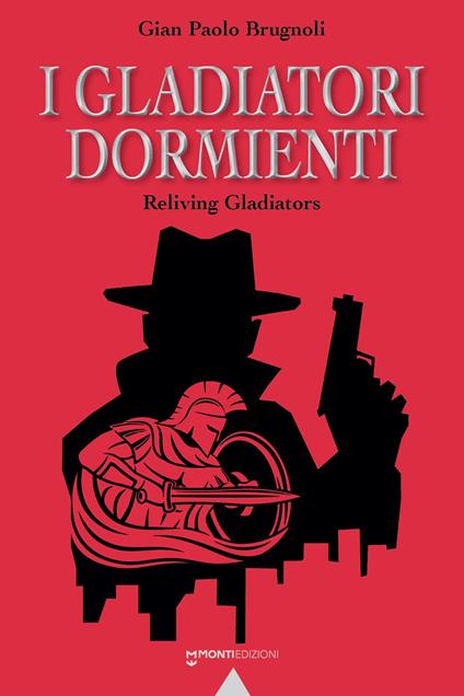 I gladiatori dormienti - Gian Paolo Brugnoli - copertina