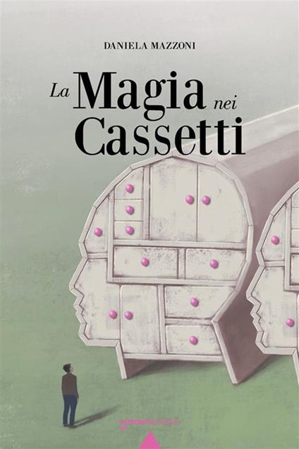 La magia nei cassetti - Daniela Mazzoni - copertina