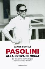 Pasolini alla prova di «Orgia». Dal laboratorio drammaturgico alla regia torinese del 1968