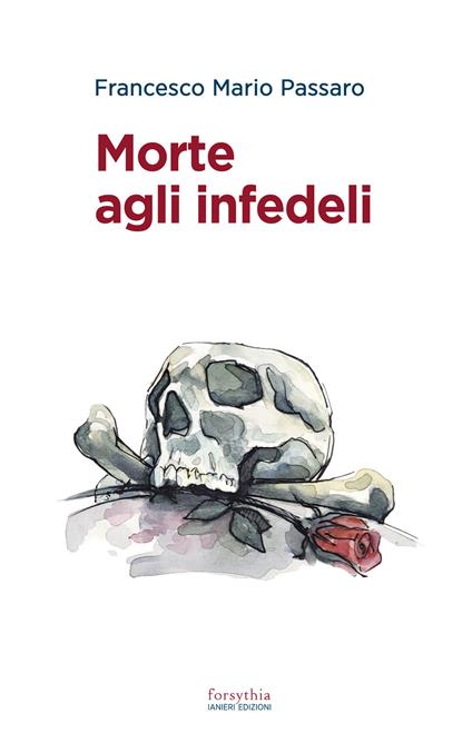 Morte agli infedeli - Francesco M. Passaro - ebook
