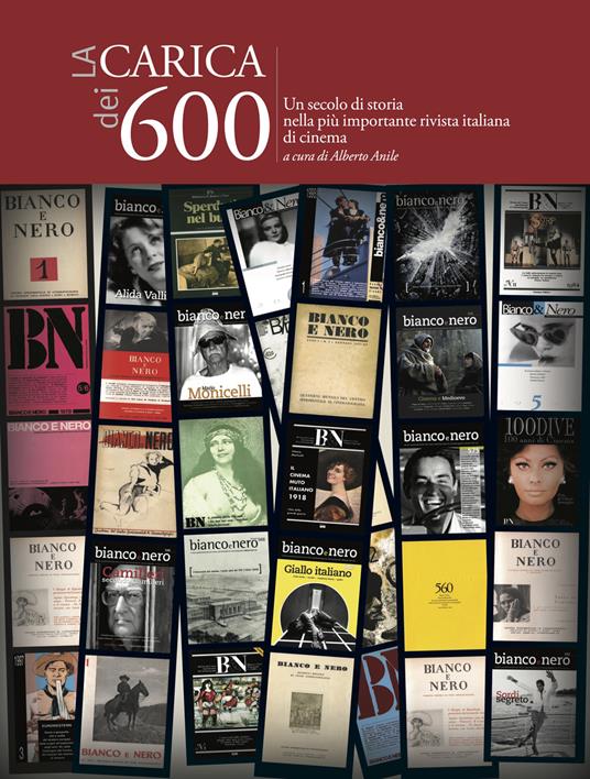 La carica dei 600. Un secolo di storia nella più importante rivista italiana di cinema - copertina