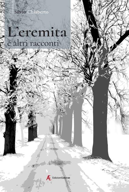 L' eremita e altri racconti - Silvio Chiaberto - copertina