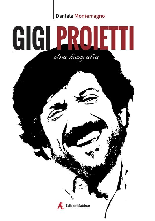 Gigi Proietti. Una biografia - Daniela Montemagno - copertina