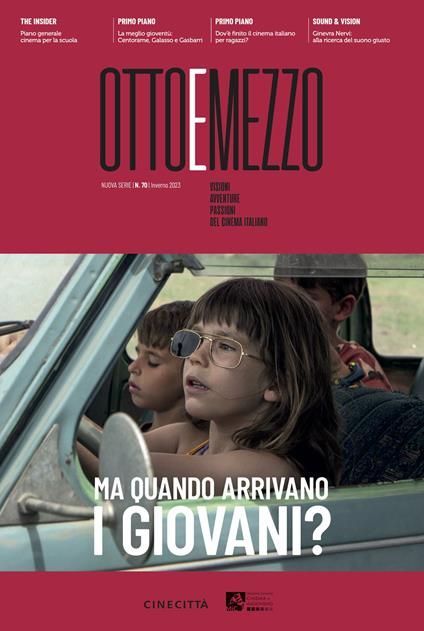 Ottoemezzo. Visioni, avventure e passioni del cinema italiano (2023). Vol. 70: Ma quando arrivano i giovani? - copertina