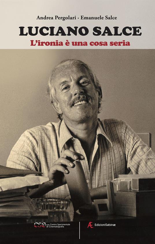 Luciano Salce. L'ironia è una cosa seria - copertina