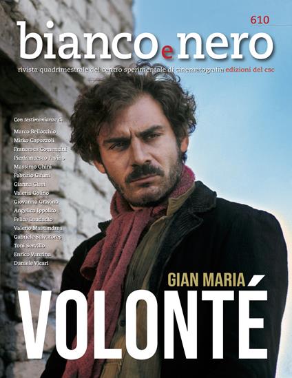Bianco e nero. Rivista quadrimestrale del centro sperimentale di cinematografia (2024). Vol. 610: Gian Maria Volontè - copertina