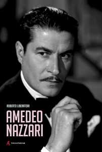 Libro Amedeo Nazzari Roberto Liberatori