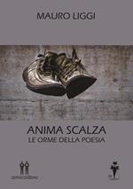 Anima scalza. Le orme della poesia