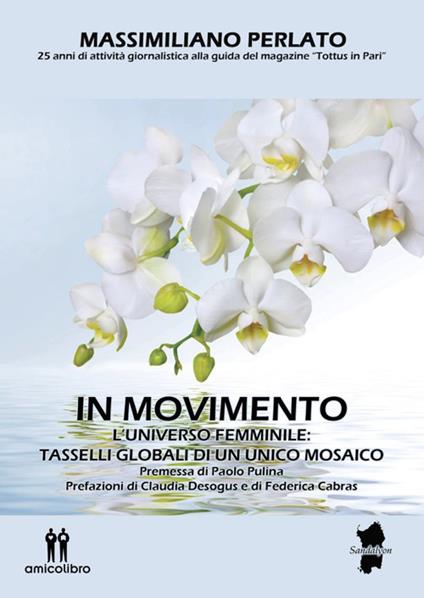 In movimento. L'universo femminile: tasselli globali di un unico mosaico - Massimiliano Perlato - copertina