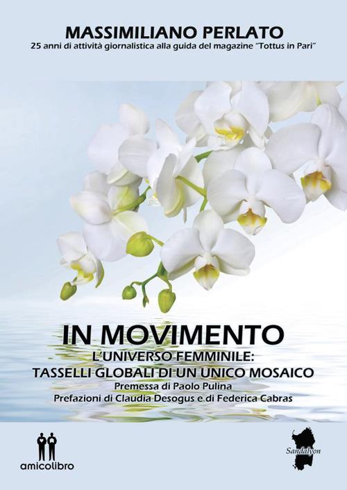 In movimento. L'universo femminile: tasselli globali di un unico mosaico - Massimiliano Perlato - copertina
