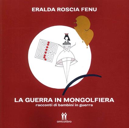 La guerra in mongolfiera - Eralda Roscia Fenu - copertina