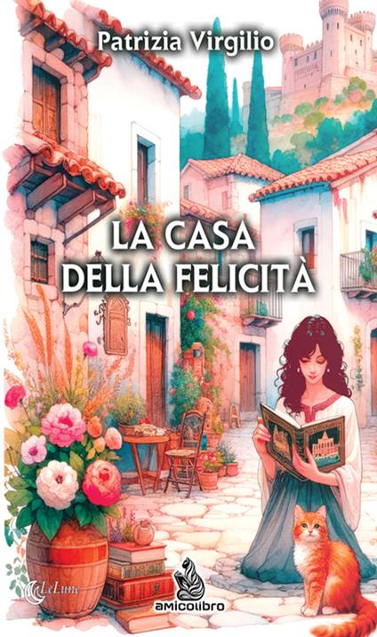 La casa della felicità - Patrizia Virgilio - copertina