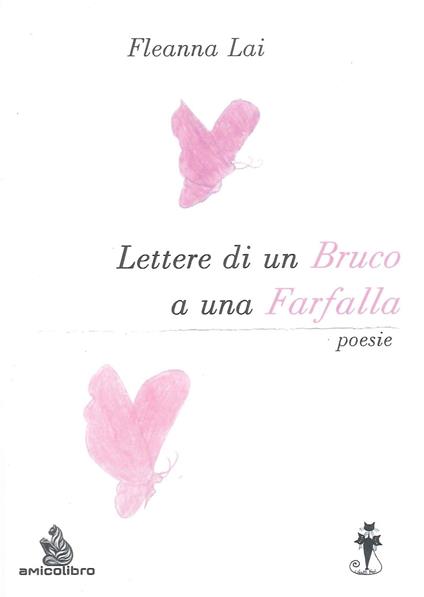 Lettere di un bruco a una farfalla - Fleanna Lai - copertina