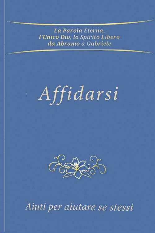 Affidarsi. Aiuti per aiutare se stessi - Gabriele - copertina
