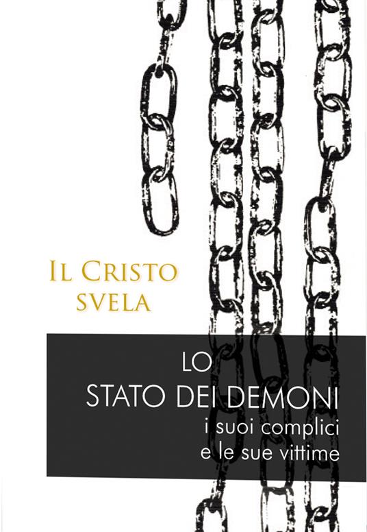 Il Cristo svela. Lo stato dei demoni, i suoi complici e le sue vittime - Gabriele - copertina