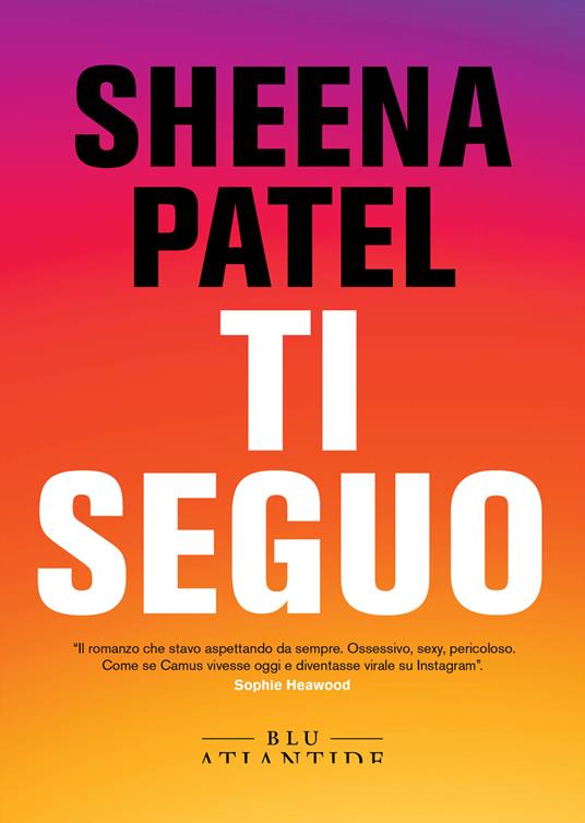 Ti seguo - Sheena Patel - copertina