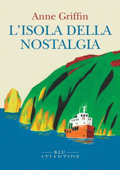 L'isola della nostalgia - Anne Griffin - copertina