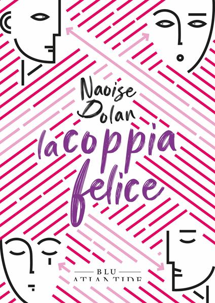 La coppia felice - Naoise Dolan - Libro - Blu Atlantide 