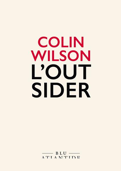L' outsider - Colin Wilson,Thomas Fazi - ebook