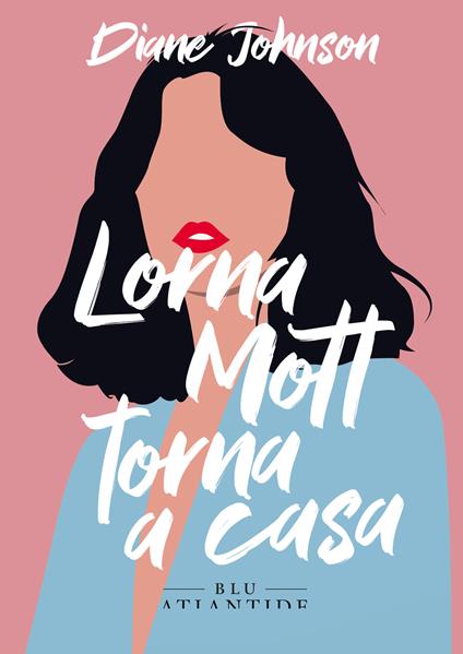 Lorna Mott torna a casa - Diane Johnson,Chiara Manfrinato - ebook