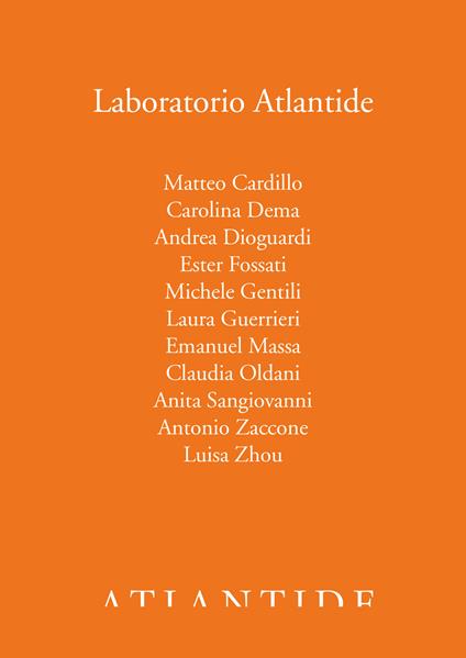 Laboratorio Atlantide - Matteo Cardillo,Carolina Dema,Andrea Dioguardi,Ester Fossati - ebook