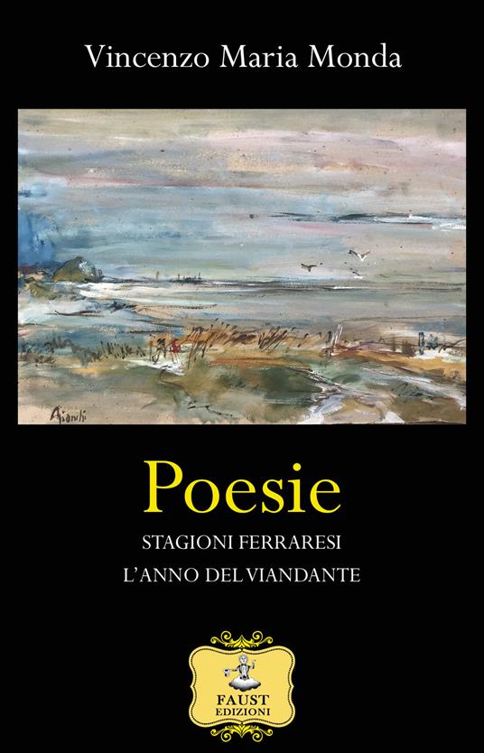 Poesie-Stagioni ferraresi-L'anno del viandante - Vincenzo Maria Monda - copertina