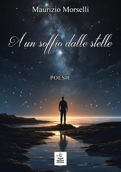 A un soffio dalle stelle - Maurizio Morselli - copertina