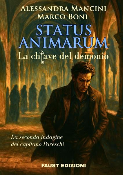 Status animarum. La chiave del demonio. La seconda indagine del capitano Pareschi - Alessandra Mancini,Marco Boni - copertina