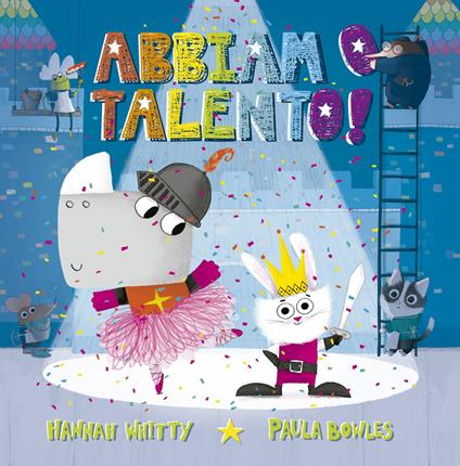 Abbiamo talento! Ediz. illustrata - Hannah Whitty - copertina