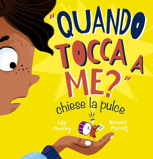 «Quando tocca a me?» chiese la pulce. Ediz. illustrata - Lily Murray - copertina