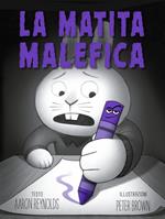 La matita malefica. Ediz. a colori