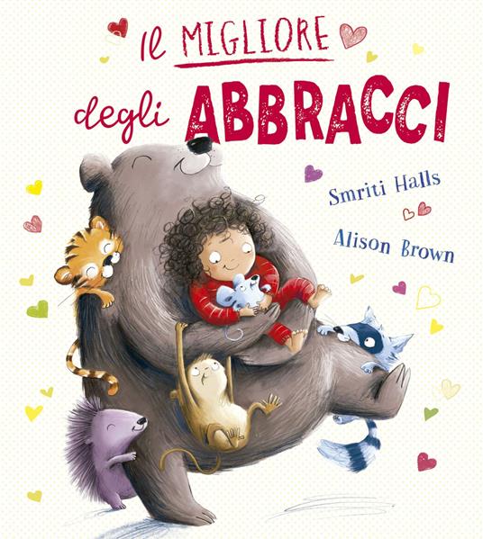 Il migliore degli abbracci - Smriti Prasadam-Halls - copertina