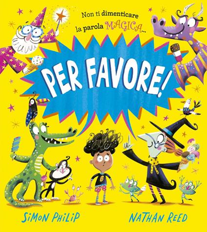 Per favore! Ediz. a colori - Simon Philip,Nathan Reed - copertina