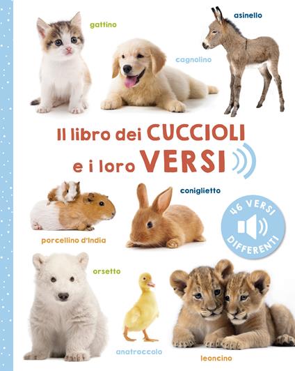 Il libro dei cuccioli e i loro versi. Ediz. a colori - copertina