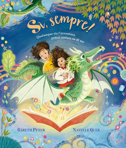 Sì, sempre! Qualunque sia l'avventura, potrai contare su di me. Ediz. illustrata - Peter Gareth - copertina