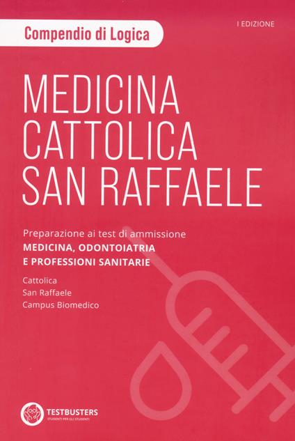 Medicina. Cattolica-San Raffaele. Compendio di logica. Preparazione ai test di ammissione area medico sanitaria - copertina
