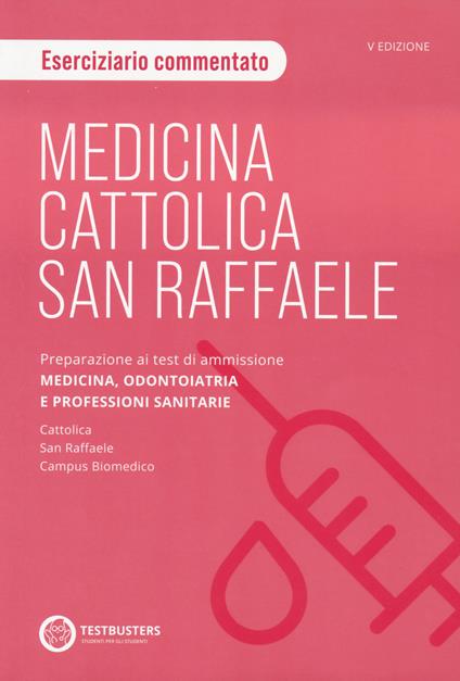Medicina. Cattolica-San Raffaele Eserciziario di logica. Preparazione ai test di ammissione area medico sanitaria - copertina