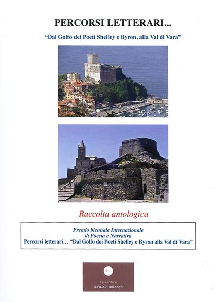 Percorsi letterari. «Dal Golfo dei Poeti Shelley e Byron, alla Val di Vara» - copertina