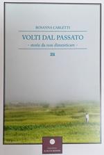 Volti dal passato. Storie da non dimenticare