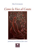 Come la voce al canto