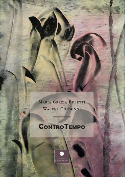 Contro tempo - Maria Grazia Buletti,Walter Consonni - copertina