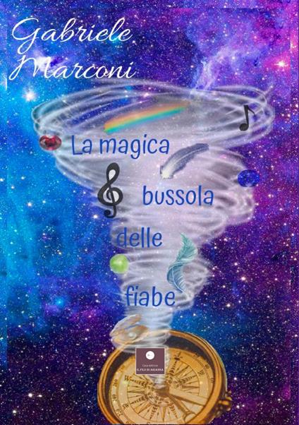 La magica bussola delle fiabe - Gabriele Marconi - copertina