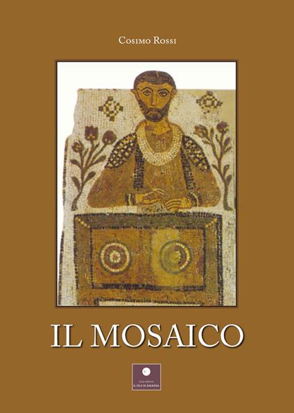 Il mosaico - Cosimo Rossi - copertina