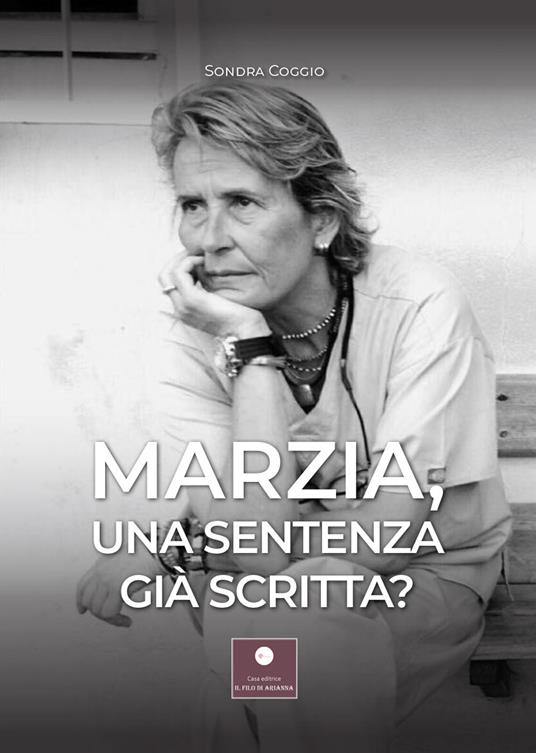 Marzia, una sentenza già scritta? - Sondra Coggio - copertina