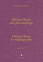 Dorian nemo non più naufraga-Dorian nemo ne naufrage plus 2008-2021. Ediz. bilingue