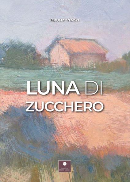 Luna di zucchero - Bruna Viazzi - copertina