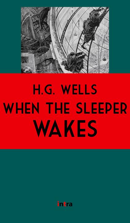 When the sleeper wakes - Herbert George Wells - copertina